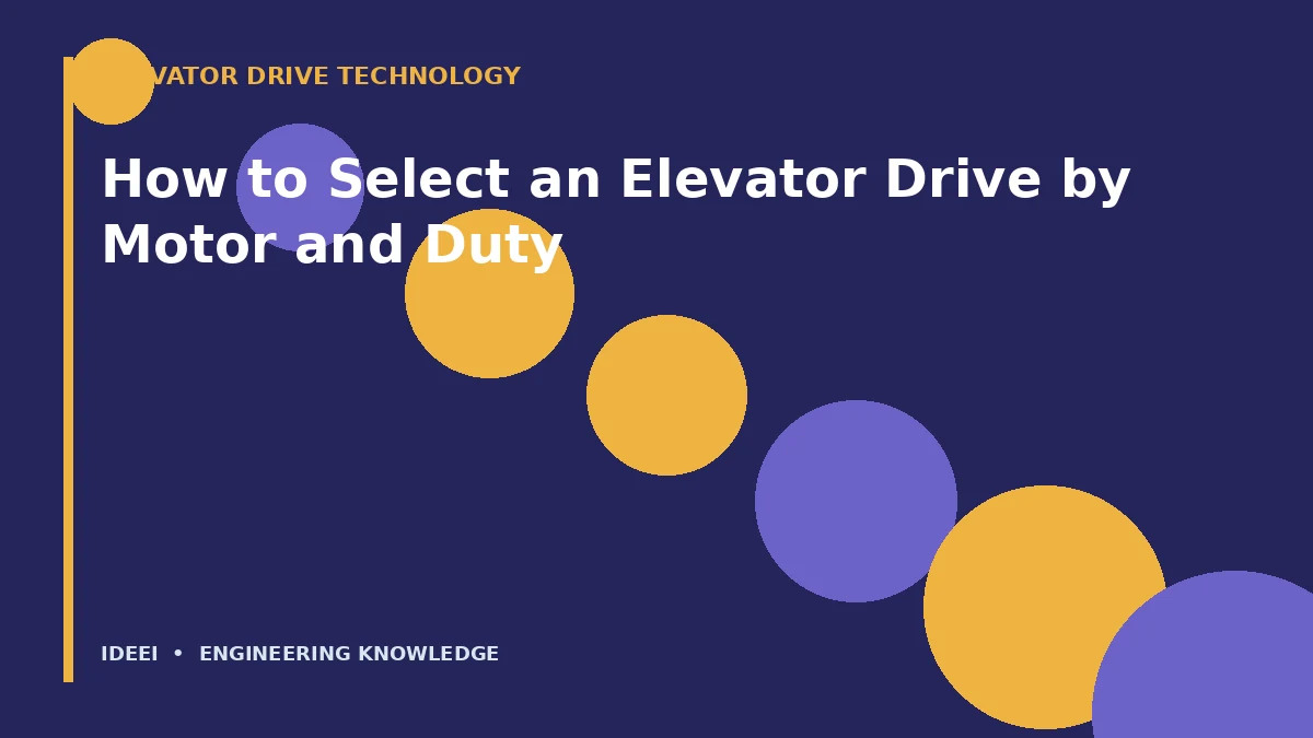 How to Select an Elevator Drive by Motor and Duty