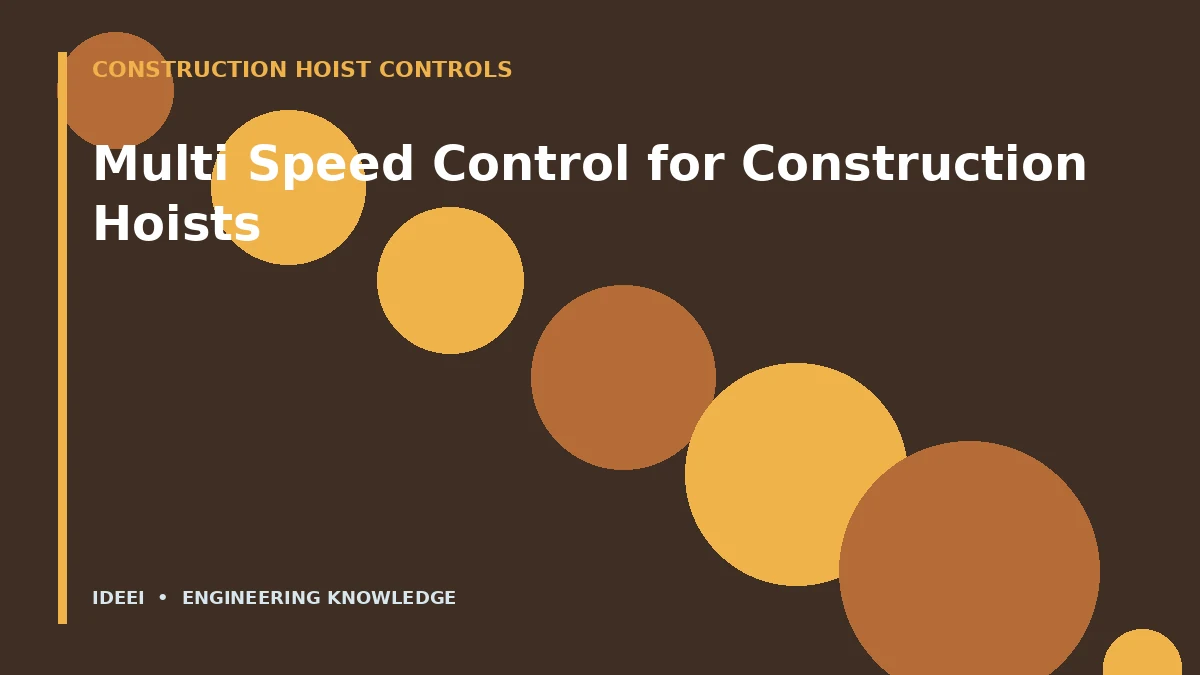 Multi Speed Control for Construction Hoists